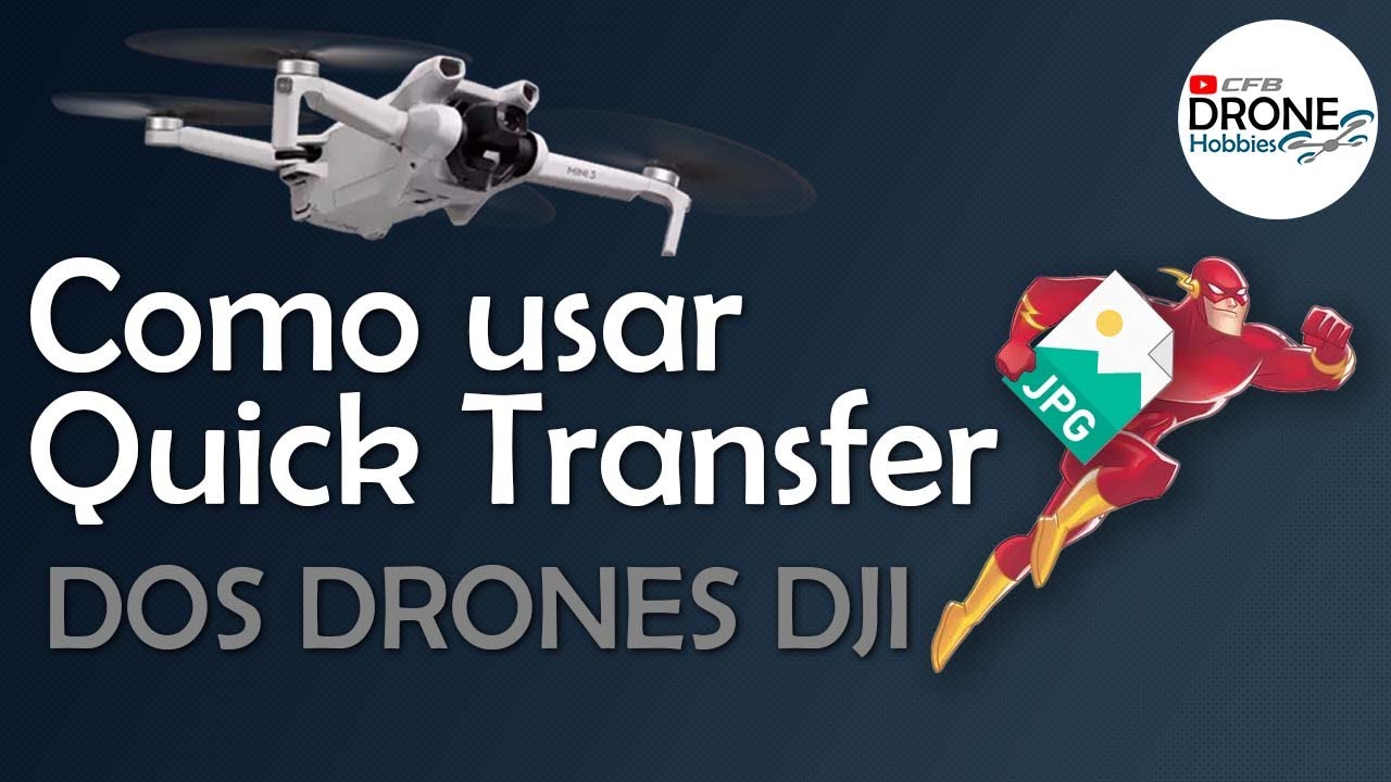 Aprenda Usar o Quick Transfer dos Drones DJI para transferir rapidamente suas fotos e v&iacute;deos