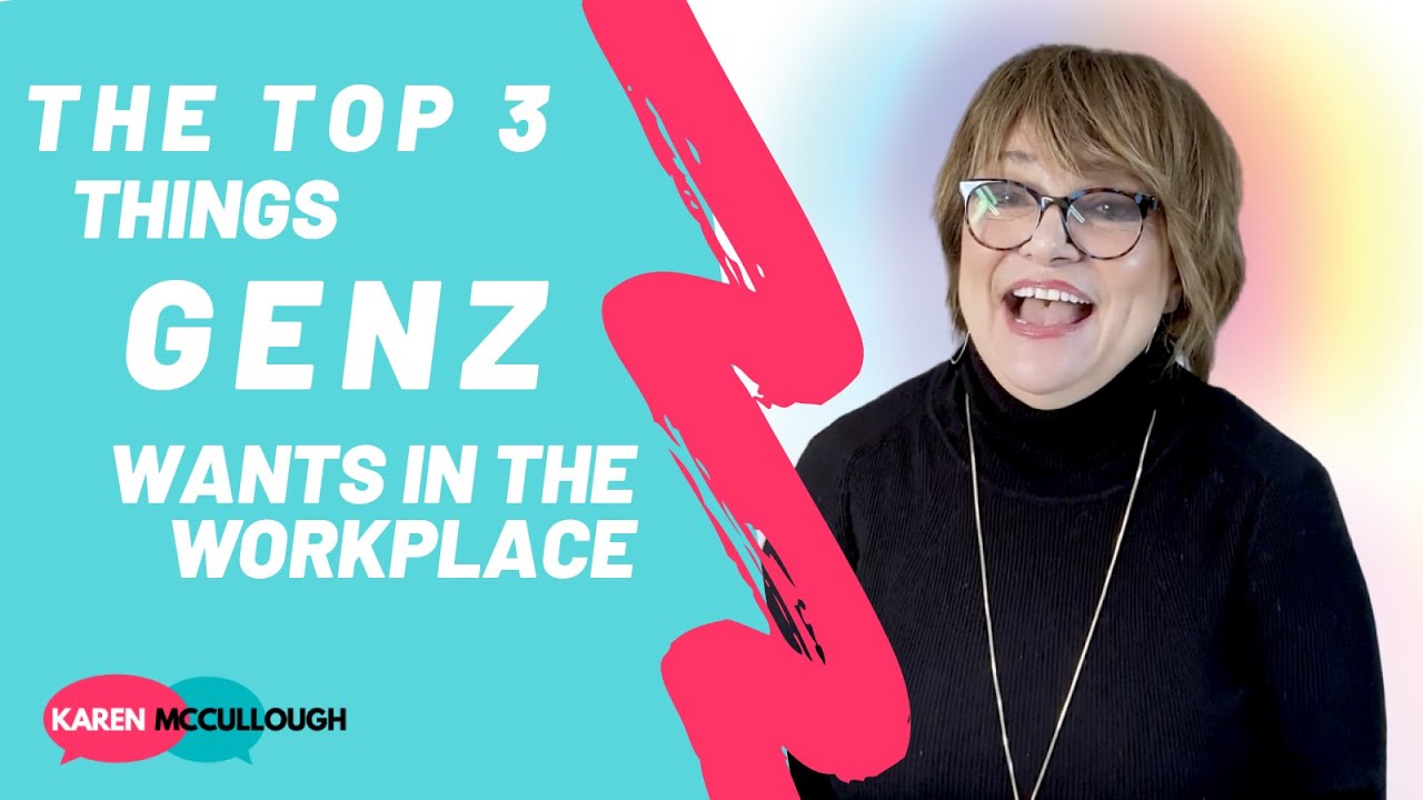Top 3 Things Gen Z Wants in the Workplace