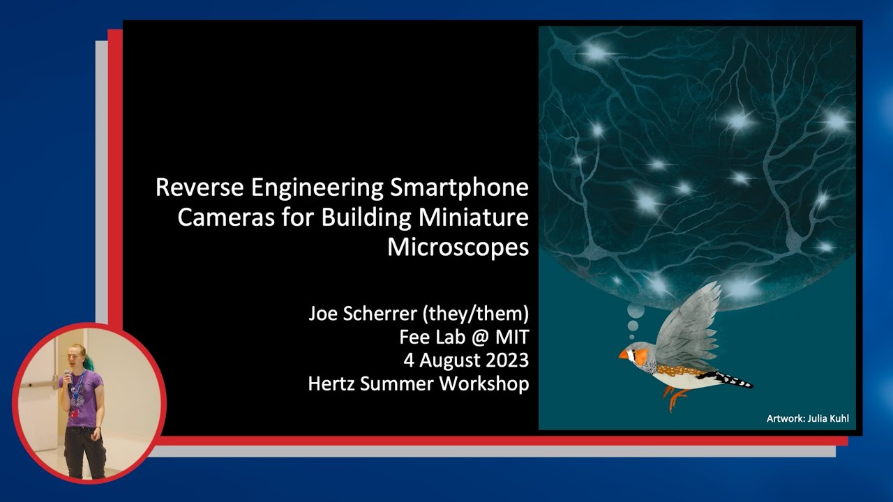 Building Miniature Microscopes — Joe Scherrer | 2023 Hertz Summer Workshop