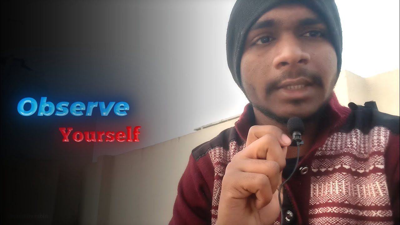 How to observe Yourself 