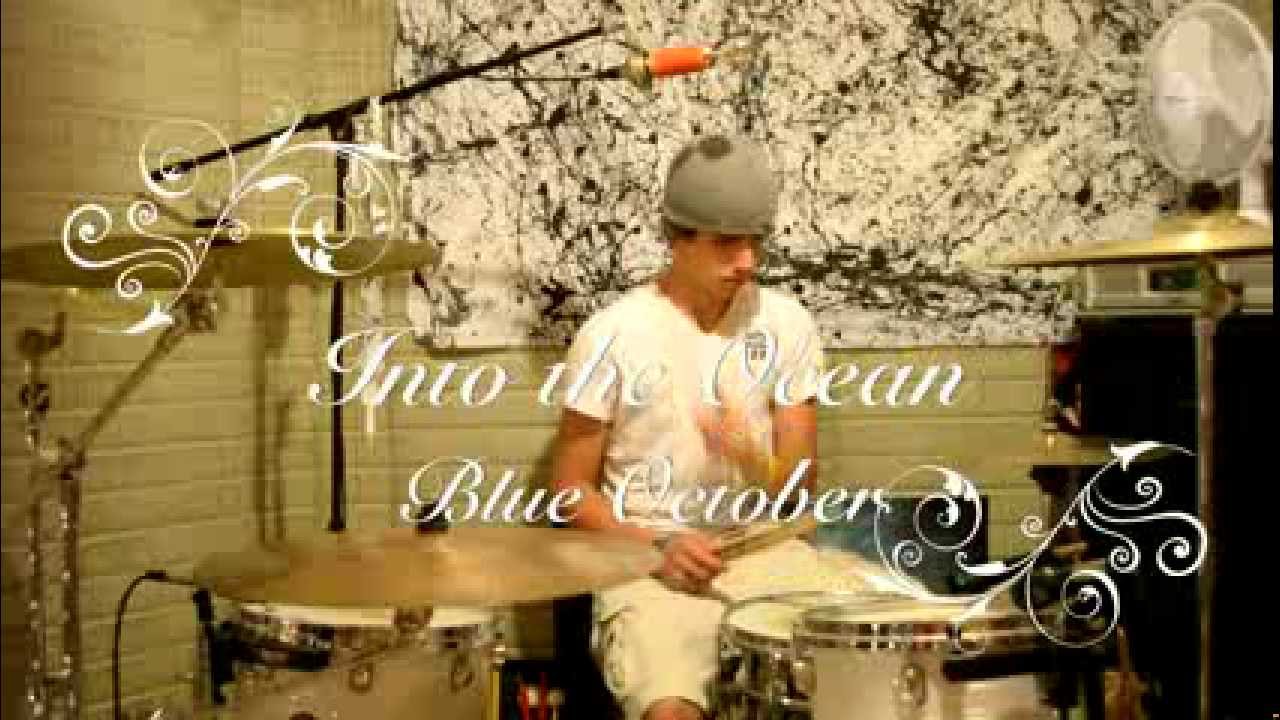 Into the Ocean - Blue October (Drum Cover) HD