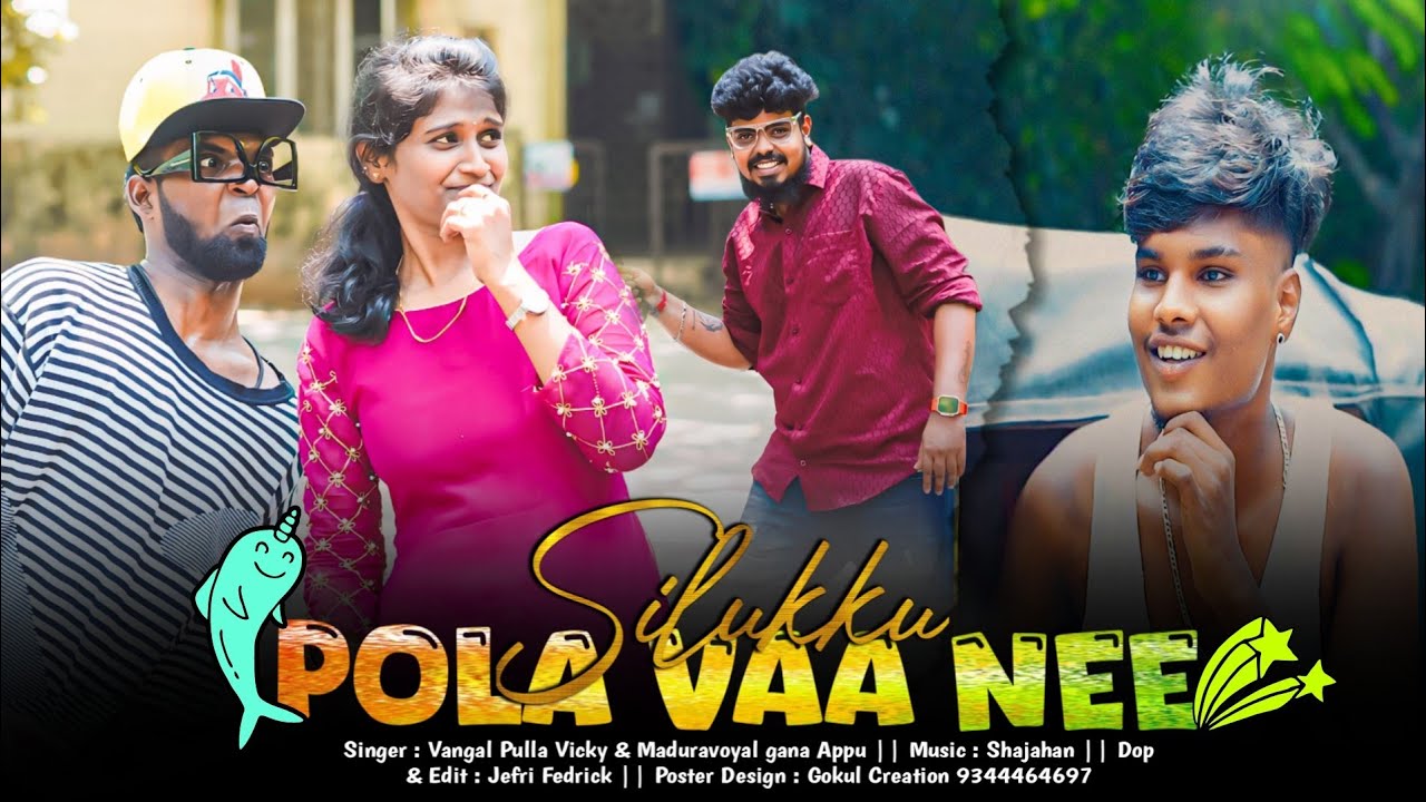 Sillukku Pola Vaa Nee Full Song 4k |  Vangal Pulla Vicky & Maduravoyal Gana Appu