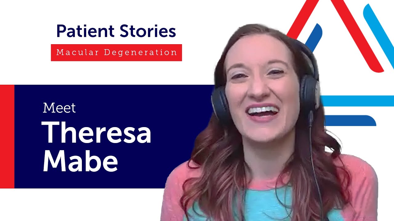 Patient Stories: Living with Myopic Macular Degeneration - Theresa Mabe