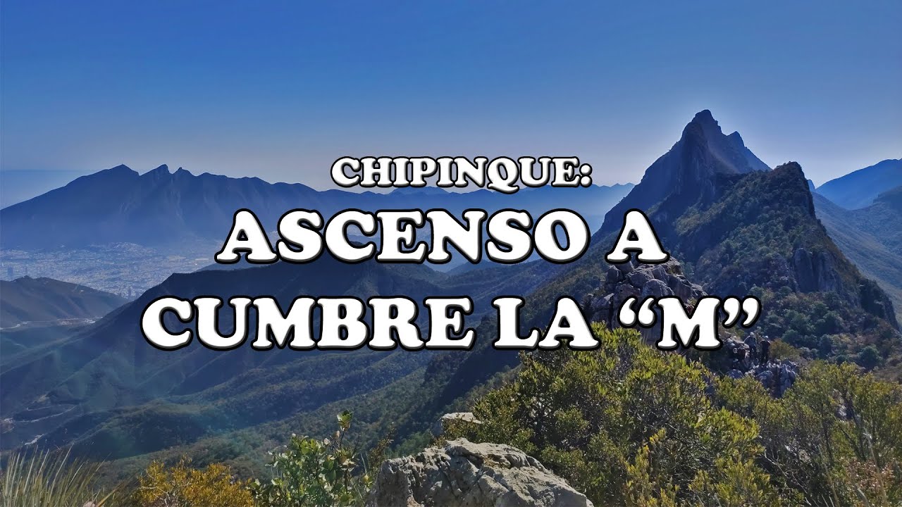 CHIPINQUE: ASCENSO A CUMBRE LA 