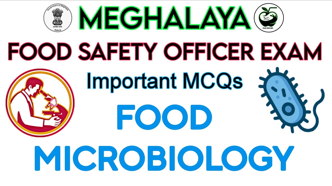 Food Microbiology - Important MCQs | Meghalaya Food Safety Officer Exam MCQs