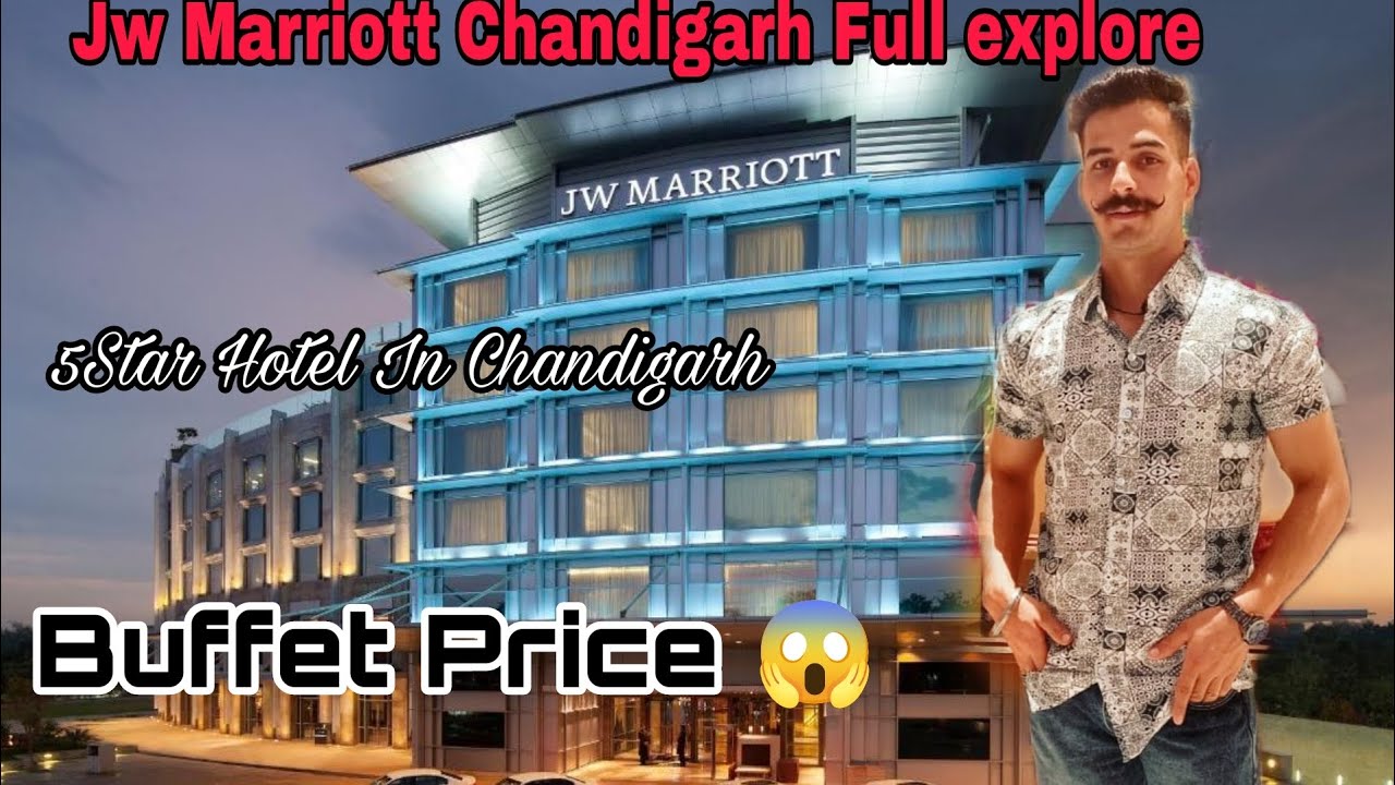 Jw Marriott Chandigarh || चलो आज 5 Star hotel मैं Dinner करे | Full explore jw Marriott #jwmarriott