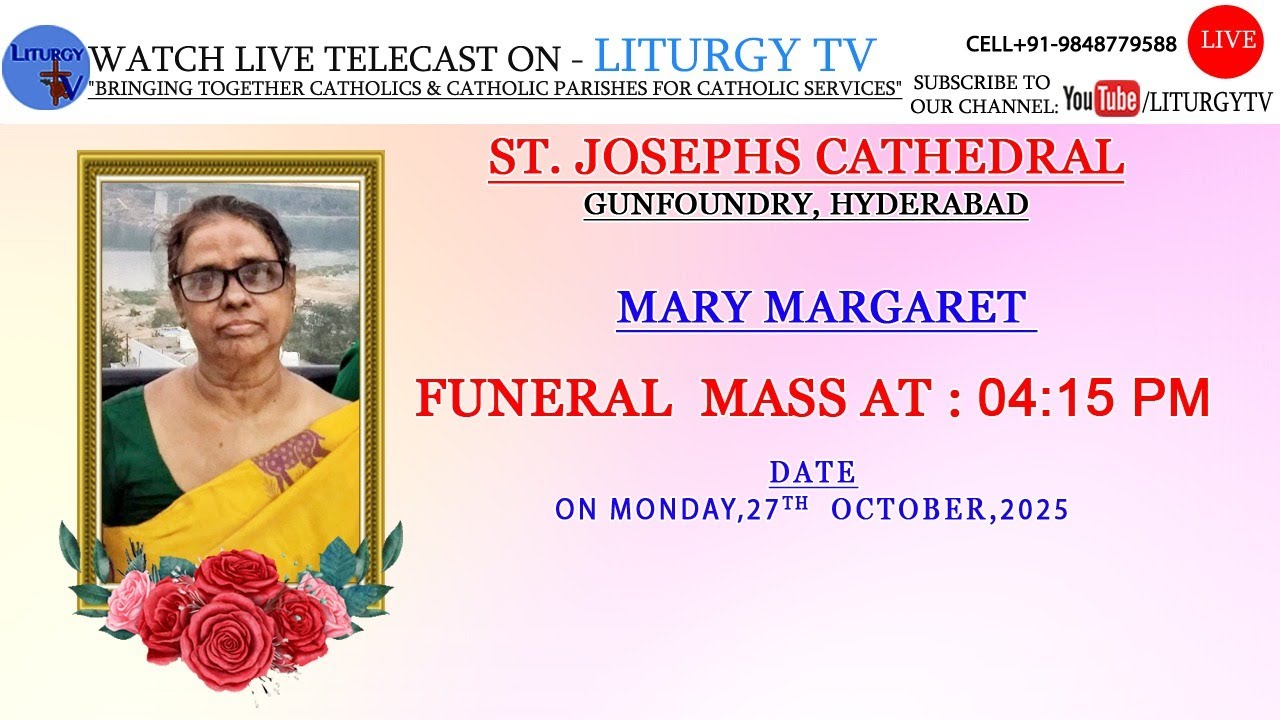 Mary Margaret | Funeral Mass 4:15PM | St Joseph Cathedral gunfoundry Abids
