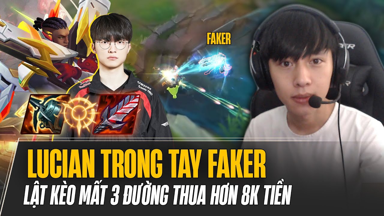 LUCIAN TRONG TAY FAKER LẬT KÈO MÃN NHÃN TRONG GAME ĐẤU 