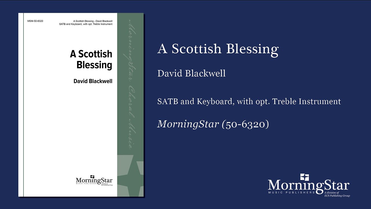 A Scottish Blessing by David Blackwell - Scrolling Score