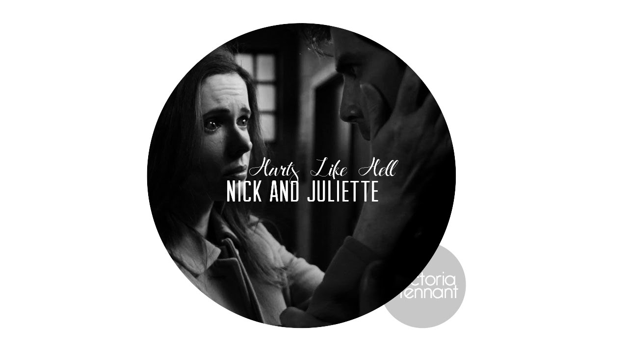 Nick and Juliette ● Hurts Like Hell