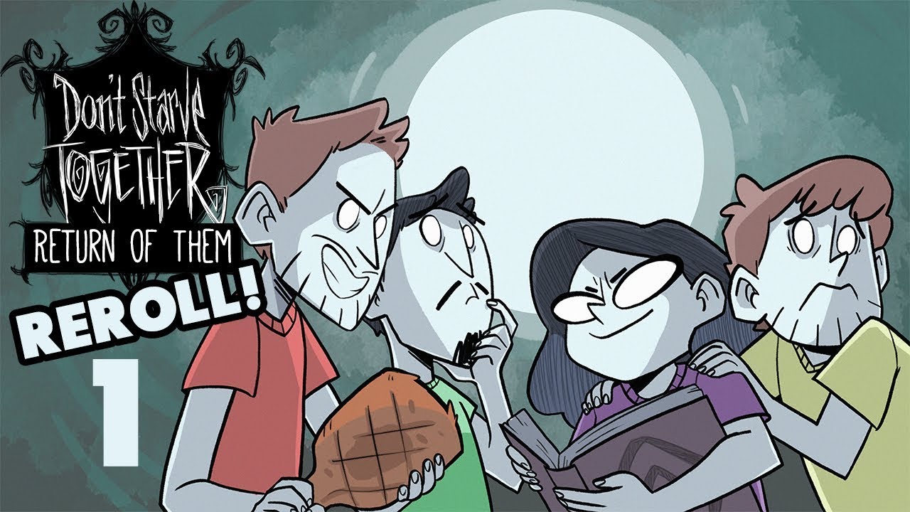 Don't Starve Together (Season 4.5) - #1 - REROLL (Return of Them Beta)