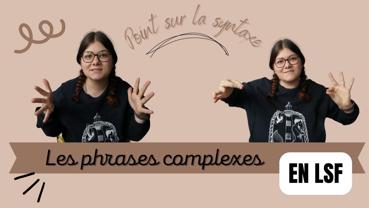 Signer des phrases complexes