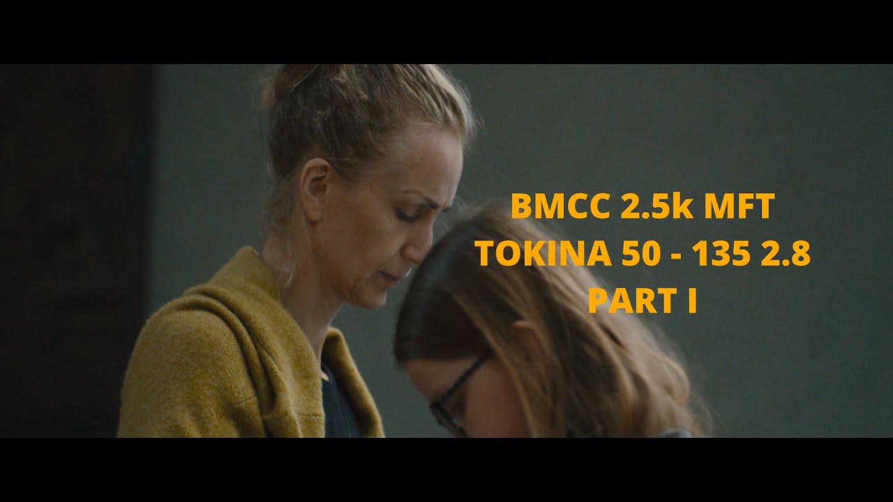 BMCC 2.5k  MFT + Tokina 50 - 135 2.8 TEST PART I RAW 2022 4k