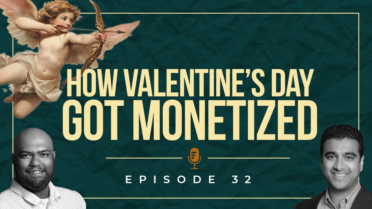 EP 32: How Valentine's Day Became A Hallmark Holiday