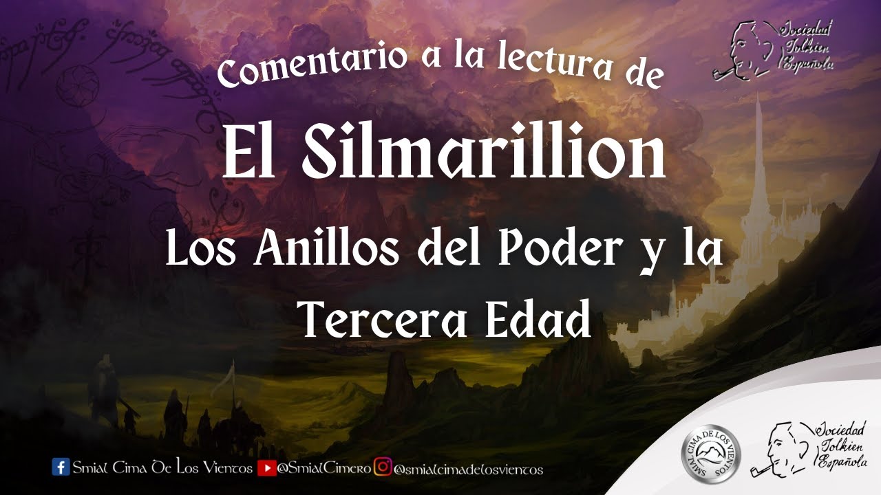 Comentario de El Silmarillion: Los Anillos del Poder y la Tercera Edad