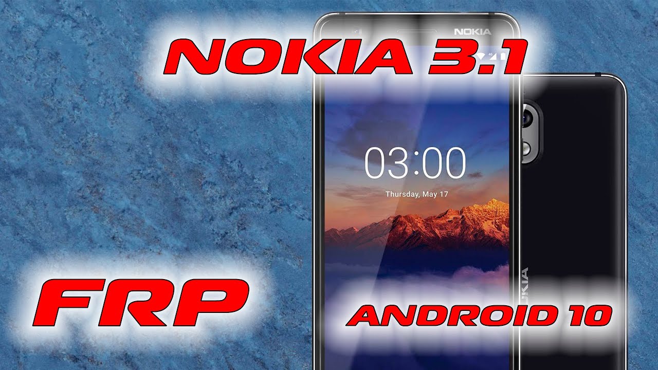FRP Nokia 3.1 (TA-1063) Сброс гугл аккаунта Android 10