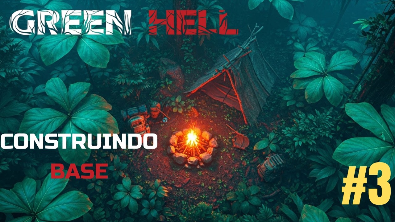 🌿🔥 CONSTRUINDO BASE NO INFERNO VERDE  #3 |GREEN HELL HARDCORE