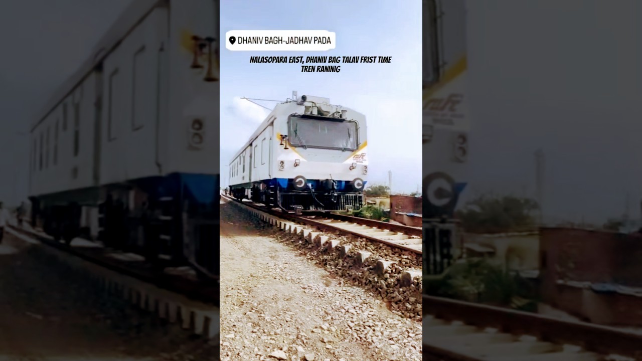 nalasopara East Dhanu bag talab first Time Train running 
