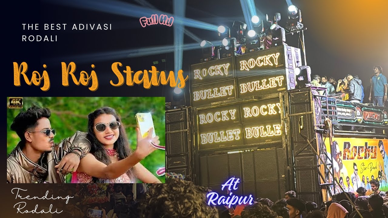 NeW Adivasi Rodali 😘Roj Roj Status Thovu by Pintu bhai ki aavaj me 😍 Rocky Star Band At Raipur FHD