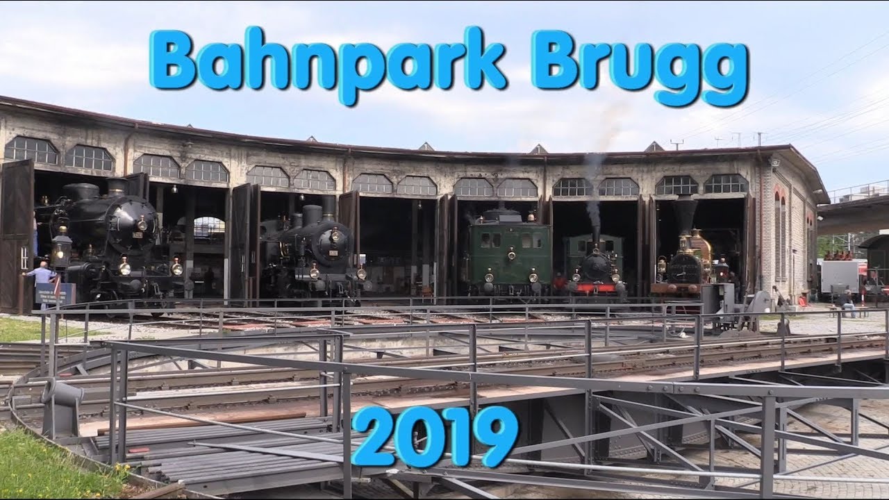 Bahnpark Brugg 2019