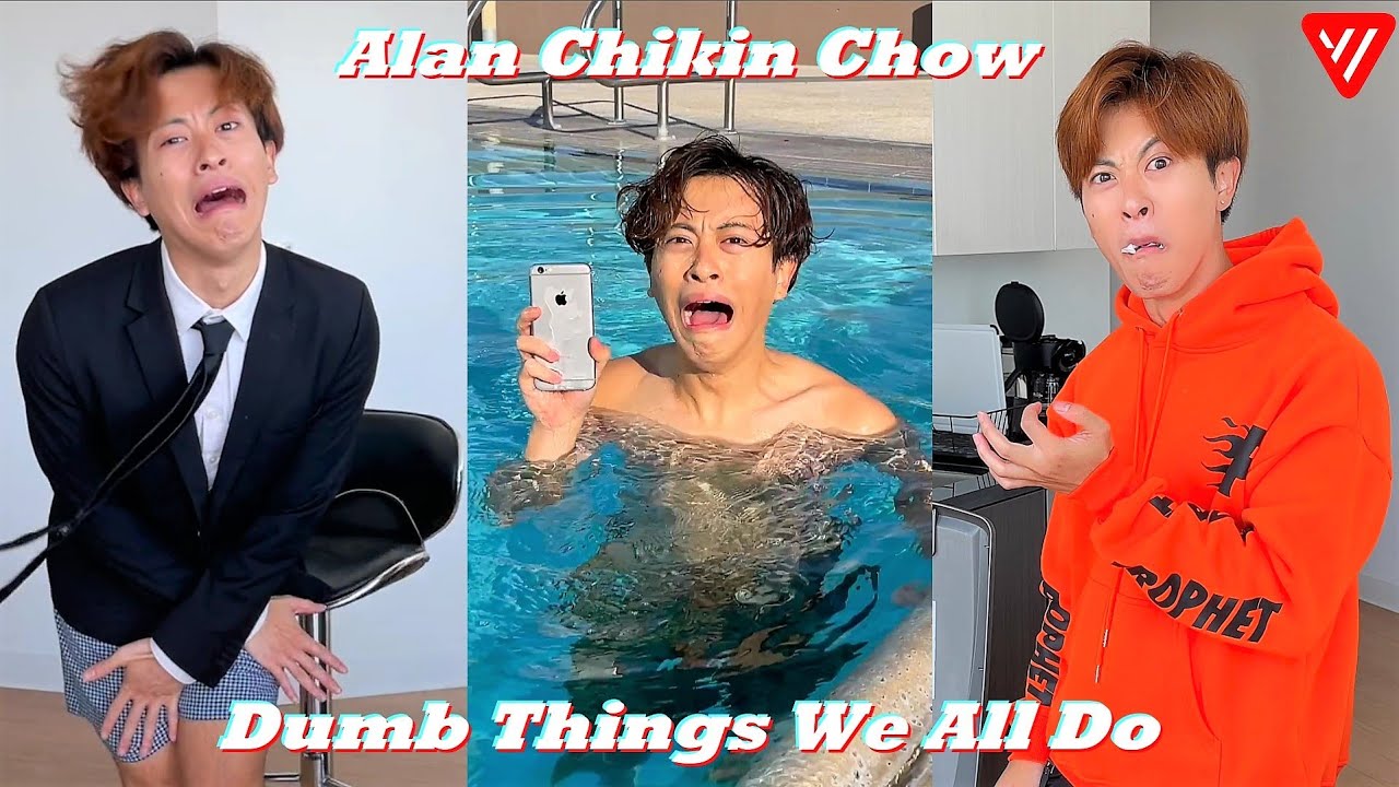 Alan Chikin Chow TikTok 2022 | Dumb Things We All Do 2022