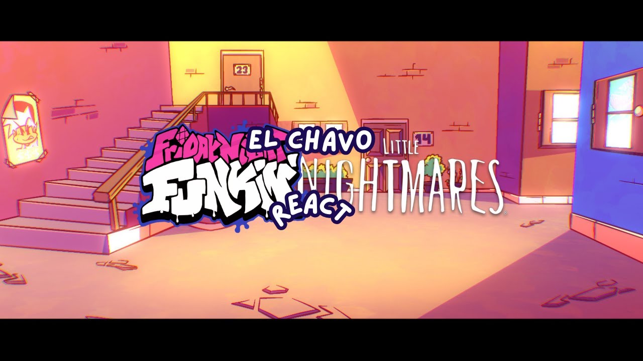 Little Nightmares & FNF OG React - FNF Vs El Chavo (FNF Mod)