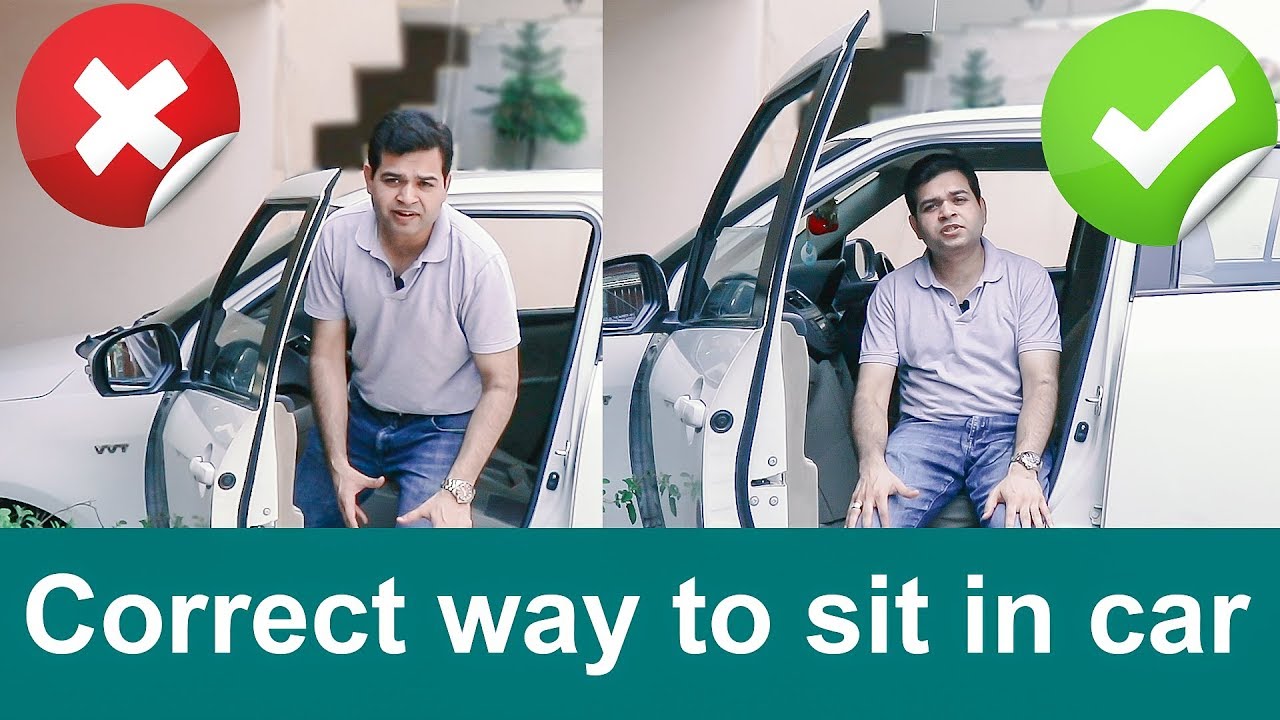 How to SIT IN CAR- Proper Way to GET IN & OUT of Car- Correct SITTING POSITION in CAR #PART1