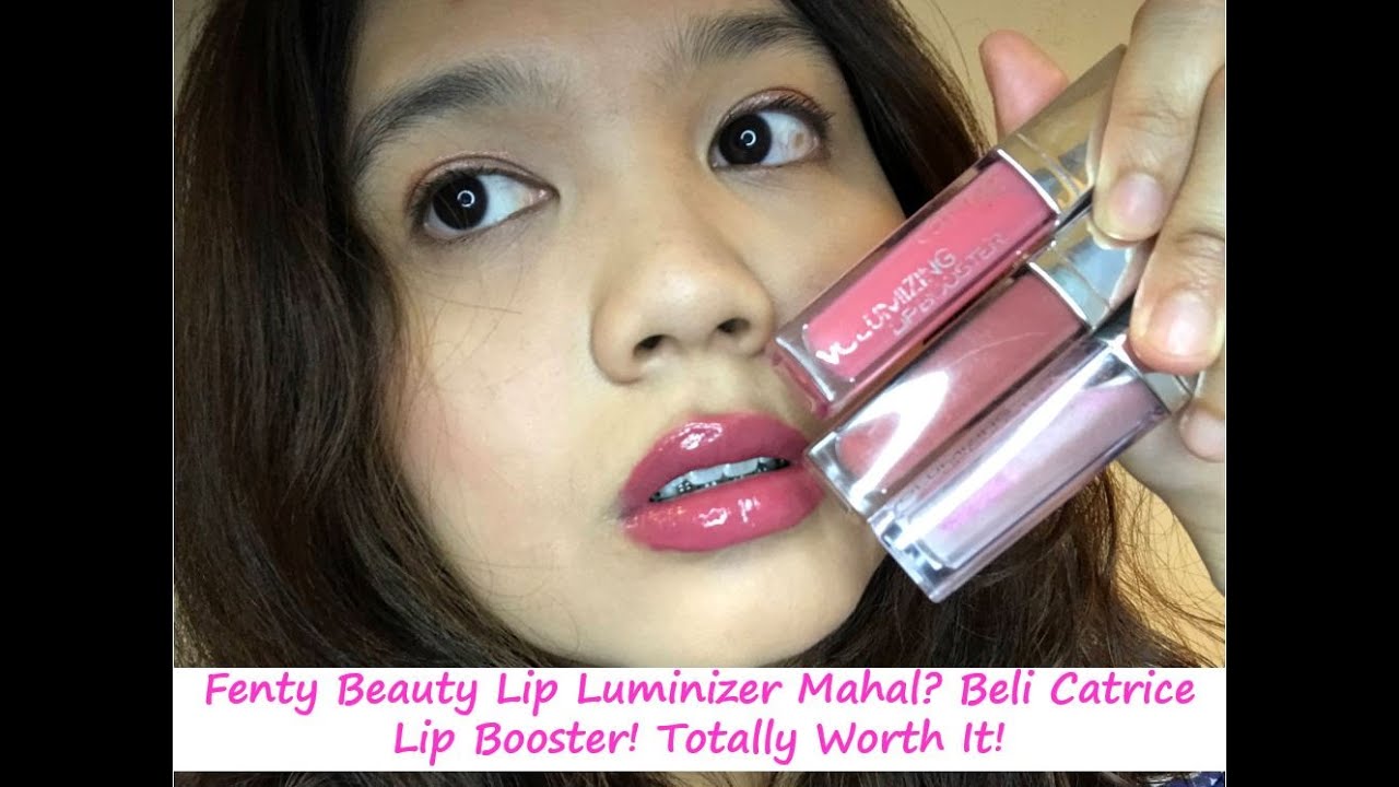 Fenty Beauty Gloss Bomb Mahal? Cuba Catrice Volumizing Lip Booster! Totally Worth It!