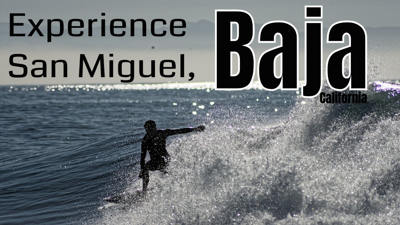 Surfing in San Miguel, Baja & Fish Tacos 