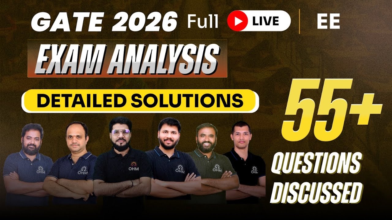 GATE 2026 EE Full Paper Analysis | LIVE at 14 Feb 12:30 PM | Detailed Solutions