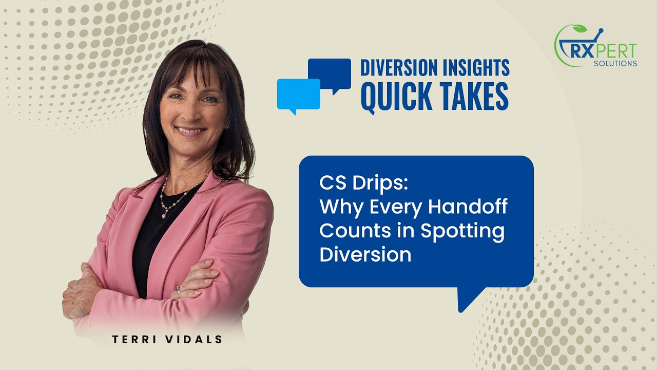 CS Drips: Why Every Handoff Counts in Spotting Diversion