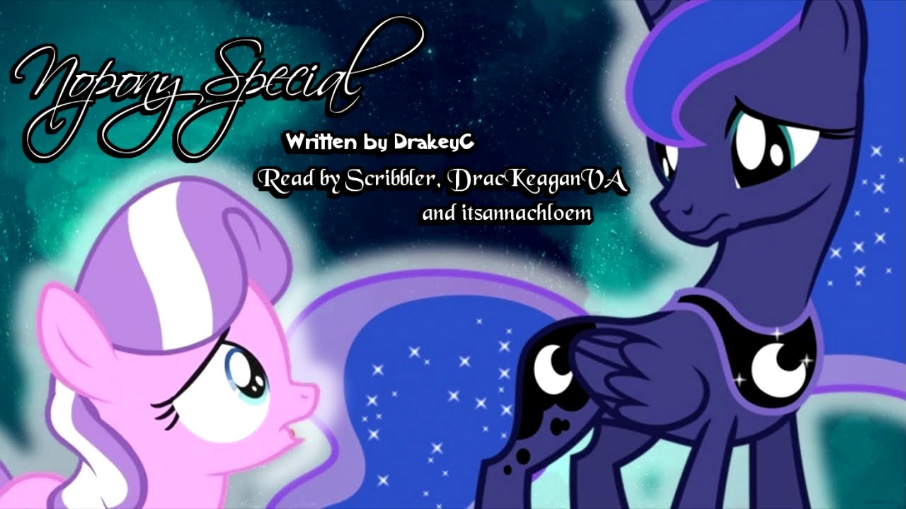 Pony Tales [MLP Fanfic Readings] Nopony Special (uplifting)