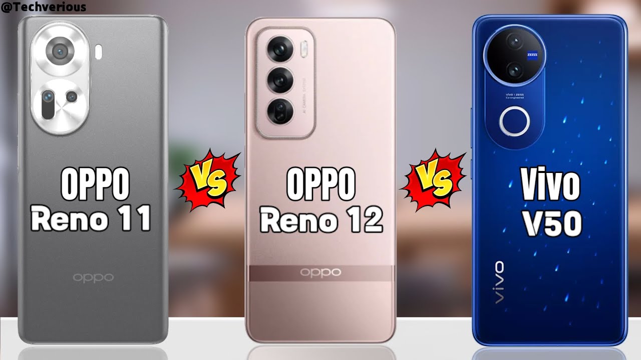 OPPO Reno 11 Vs OPPO Reno 12 Vs Vivo V50 5G || Full Comparison