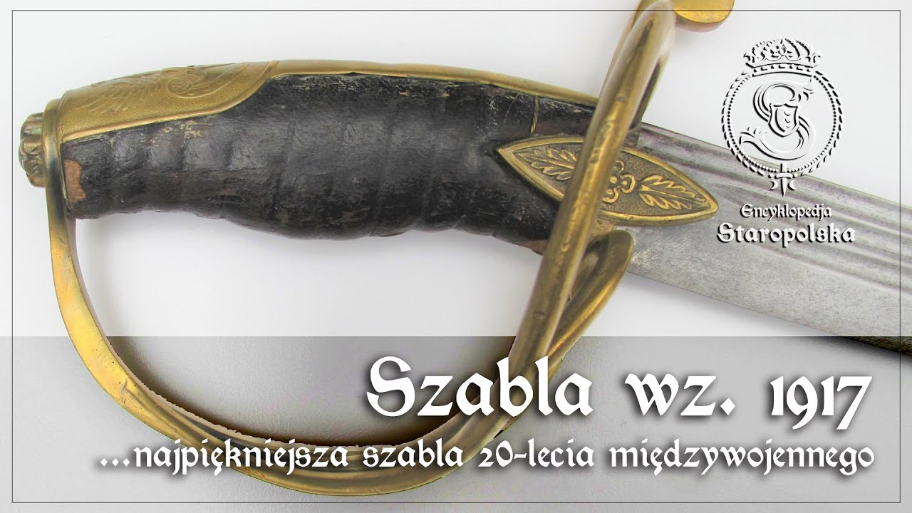 Szabla wz. 1917 - NAJPIĘKNIEJSZA serpentyna DWUDZIESTOLECIA międzywojennego