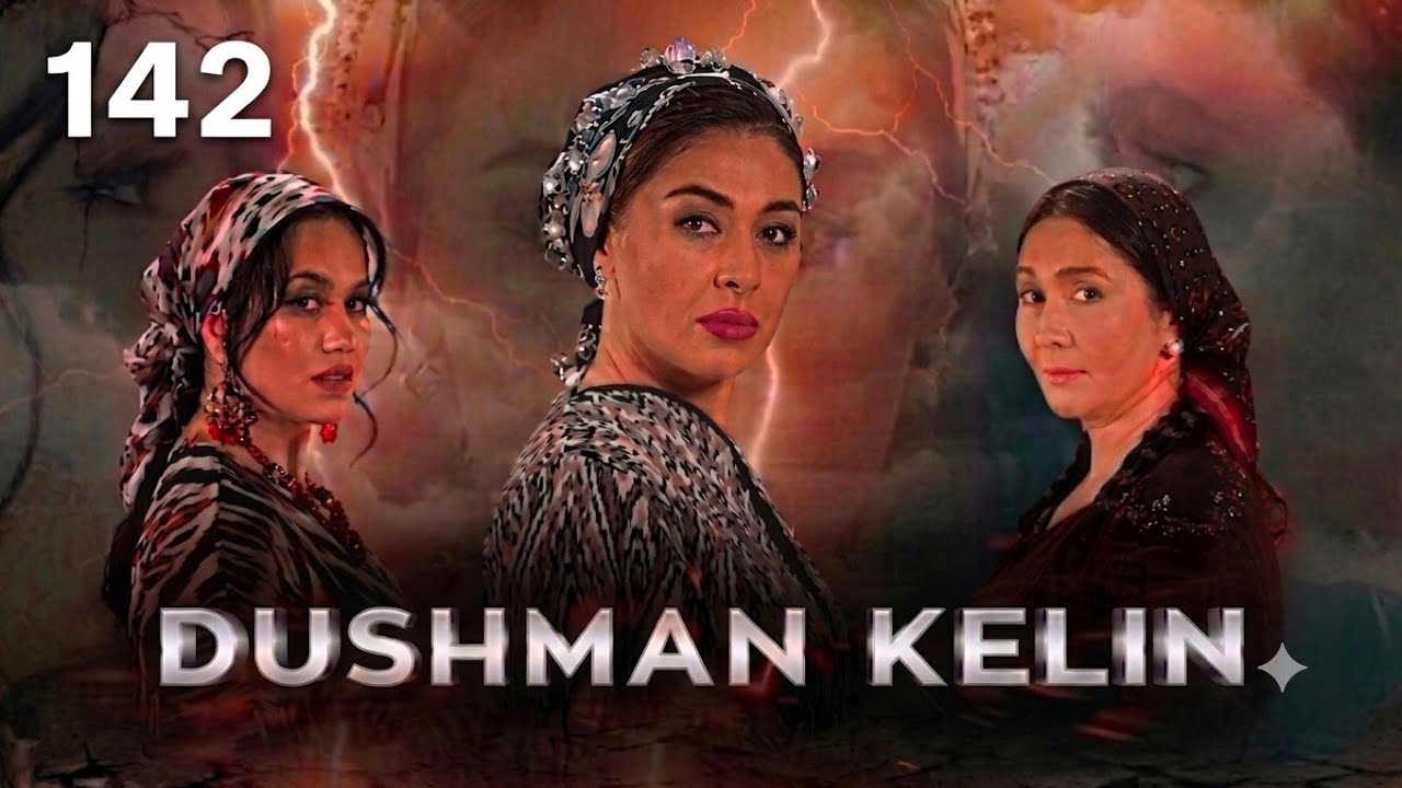 Dushman kelin 142-qism