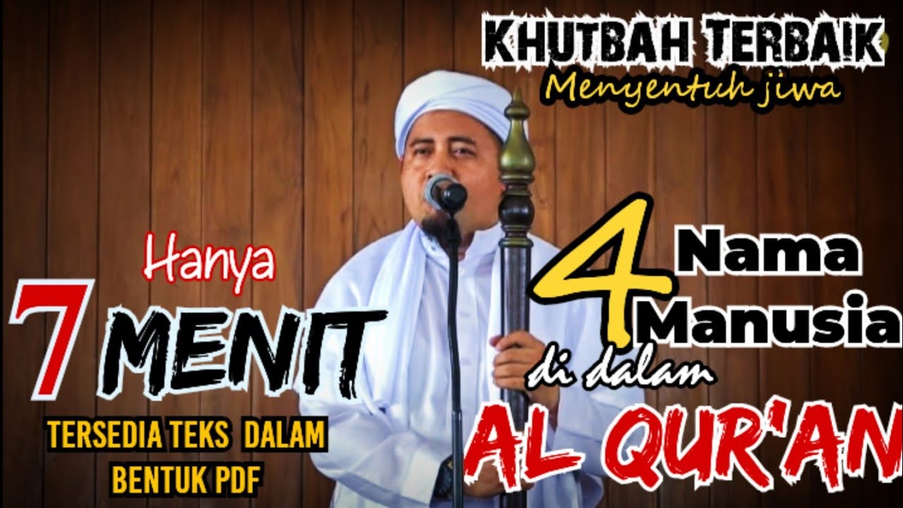 Khutbah jumat singkat 7 menit terbaik. 4 Nama manusia dalam Alquran