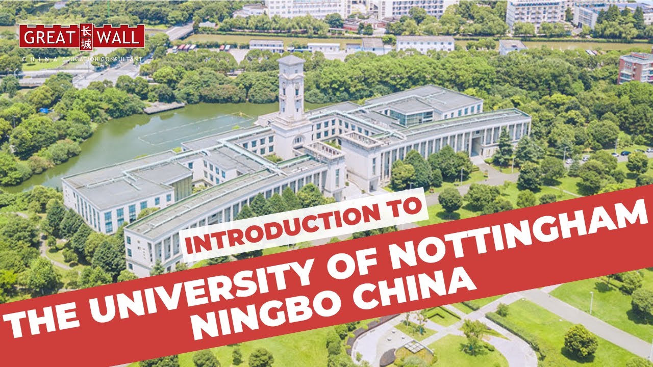 INTRODUCTION TO THE UNIVERSITY OF NOTTINGHAM NINGBO CHINA