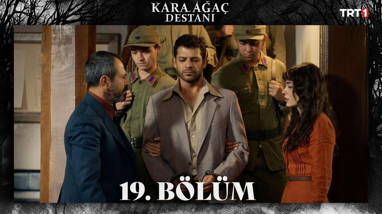Kara Ağaç Destanı 19. Bölüm 