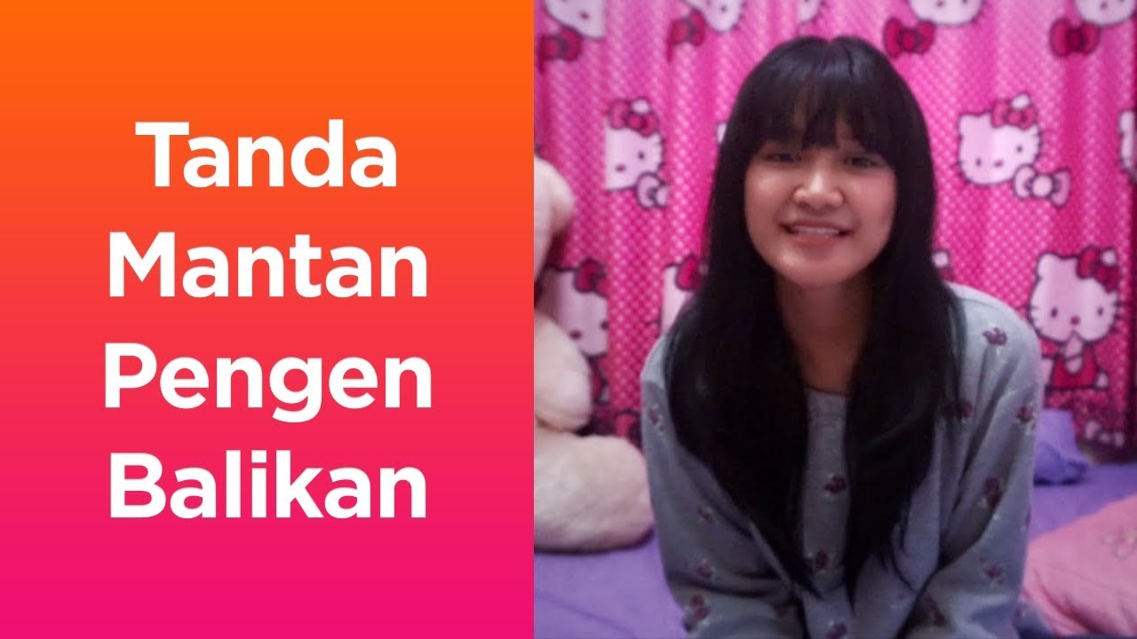 6 Tanda Mantan Pengen Balikan