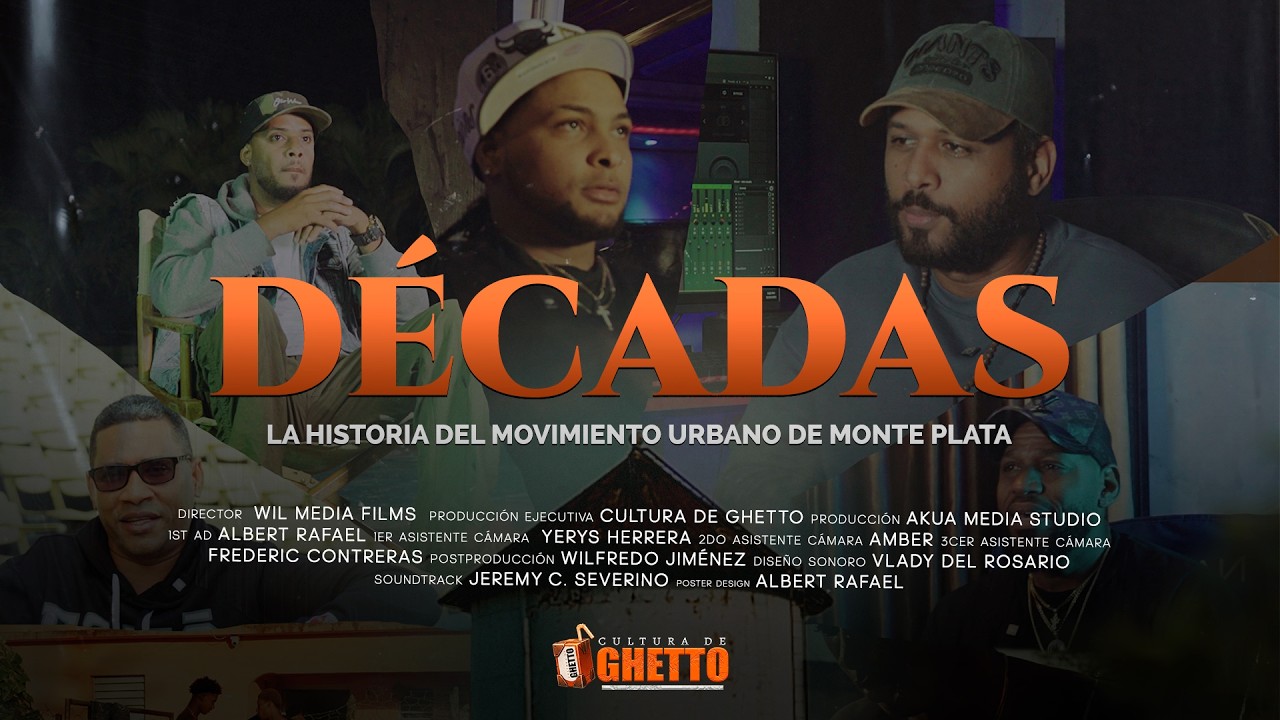 DÉCADAS: La Historia del Movimiento Urbano de Monte Plata @CulturaDeGhetto