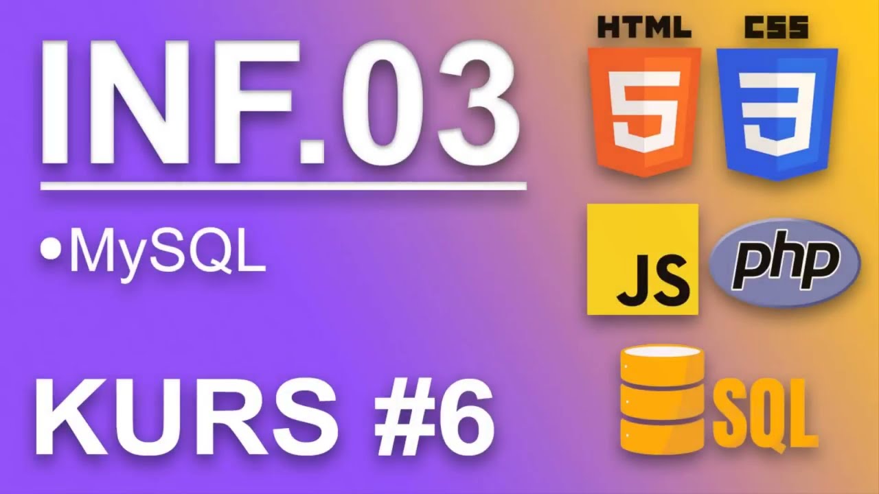 Kurs INF.03 #6 | Bazy danych - MySQL