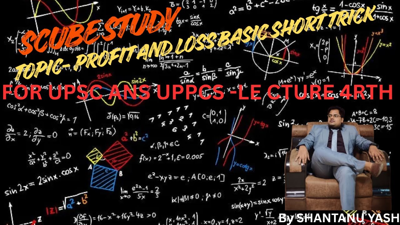Profit & Loss Shortcuts for CSAT | Quick Methods | UPSC/UPPCS | SCUBESTUDY
