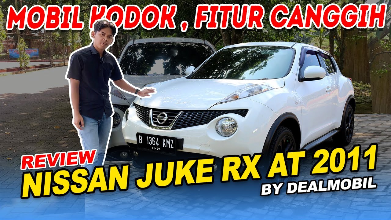 Review NISSAN JUKE RX AT 2011 | NISSAN JUKE MASIH BANYAK YANG SUKA? | Review Mobil Bekas Dealmobil