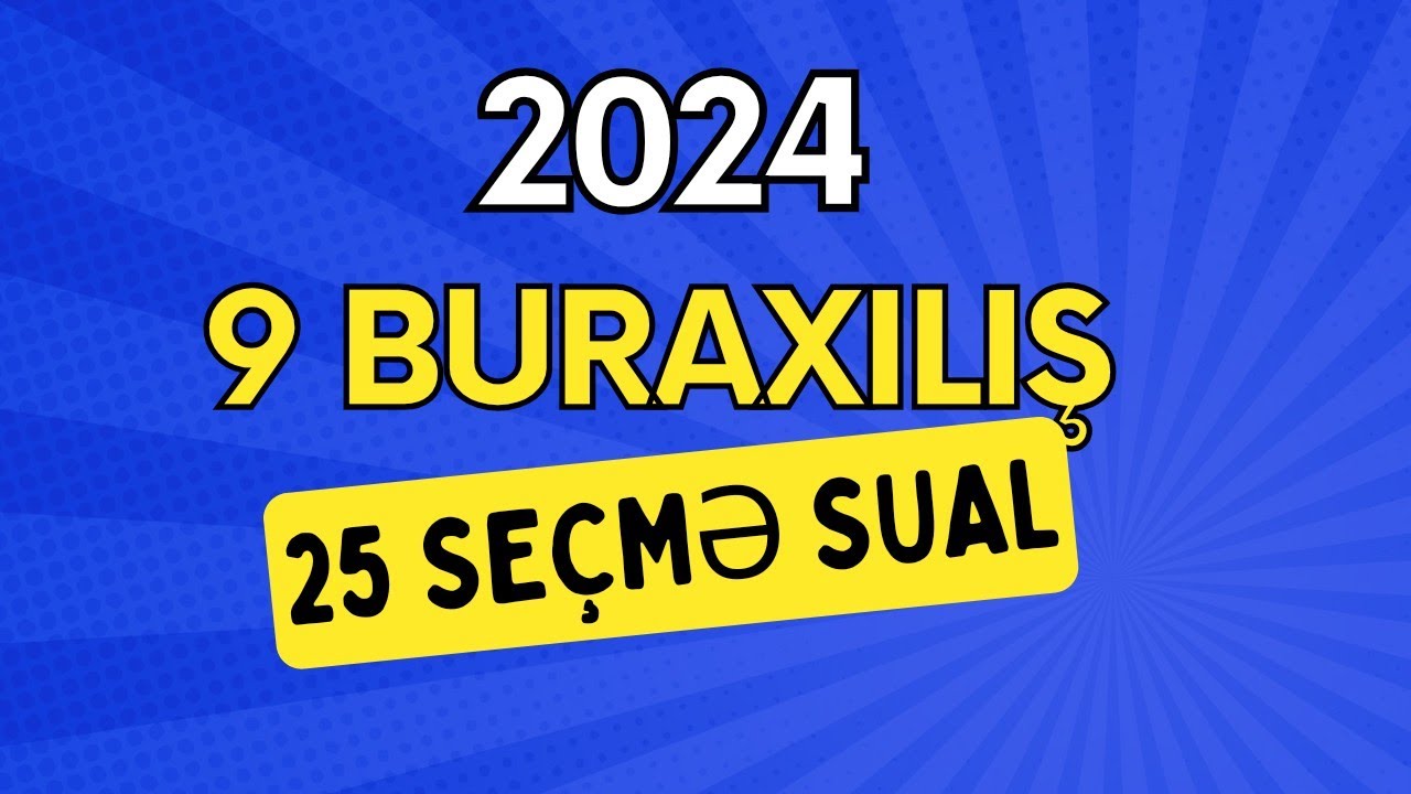 9-cu Sinif Buraxılışa Düşə Biləcək Asan Tipli Suallar #2024tayfa