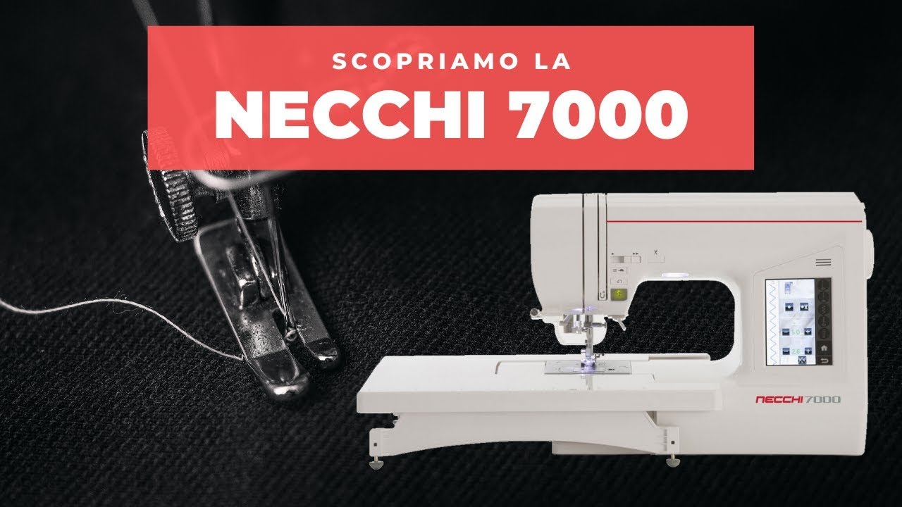Scopriamo Insieme la nuova macchina per cucire Necchi N7000!