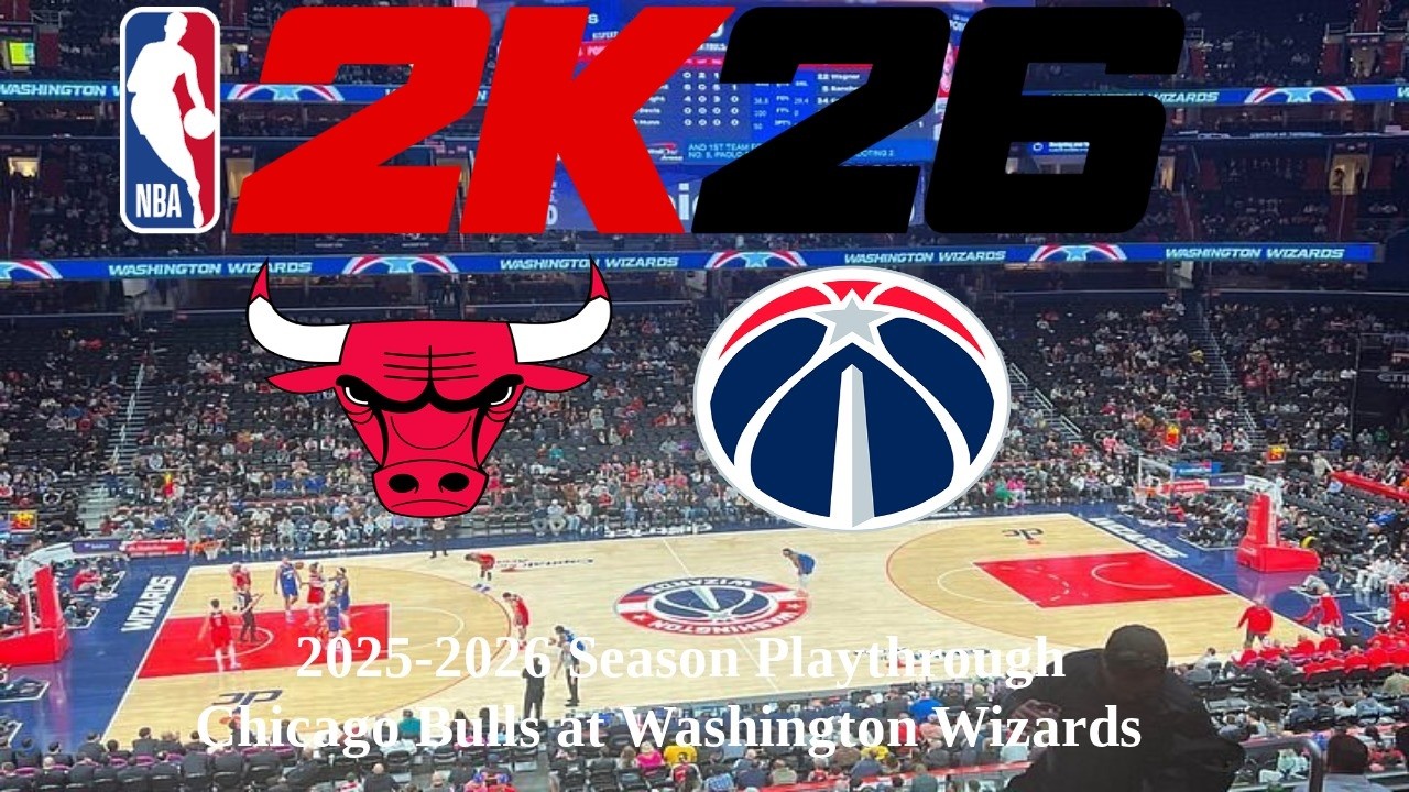 NBA2K26 | 2025-26 Season Playthrough | Chicago Bulls (43-35) at Washington Wizards (29-49) 04/07/26