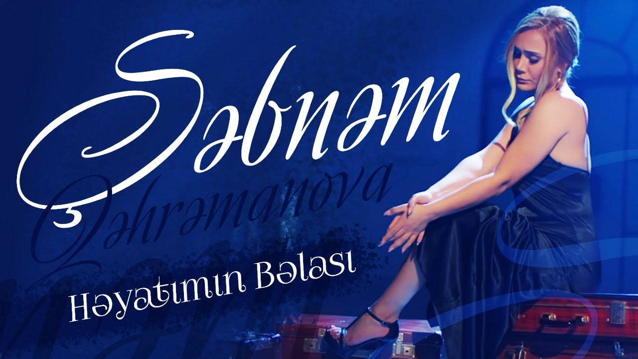 Sebnem Qehremanova - Heyatimin belasi (Yeni 2020)