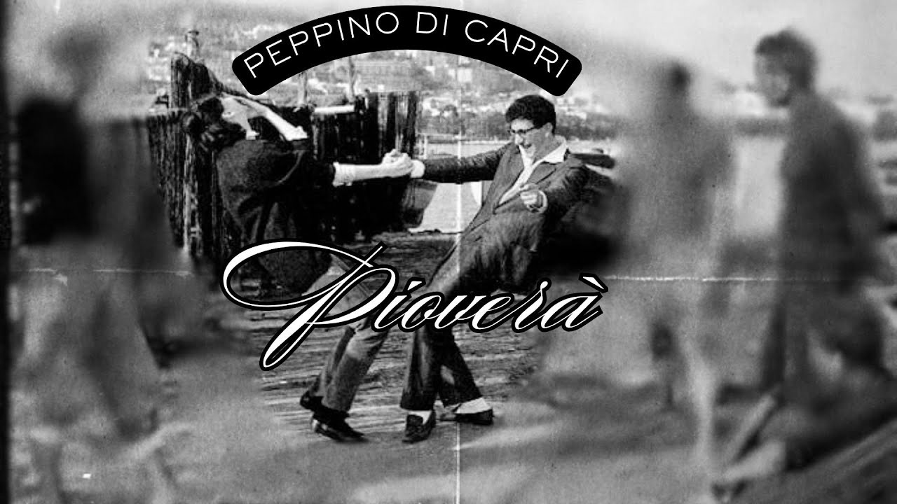 Peppino Di Capri  -  Piover&agrave;
