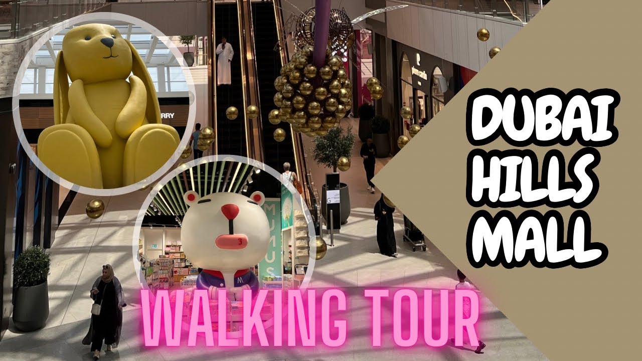 Exploring Dubai Hills Mall | A Stunning Walking Tour | shopping experience