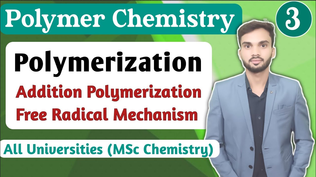 Free Radical Mechanism I Addition Polymerization I Mechanism I MSc  chemistry